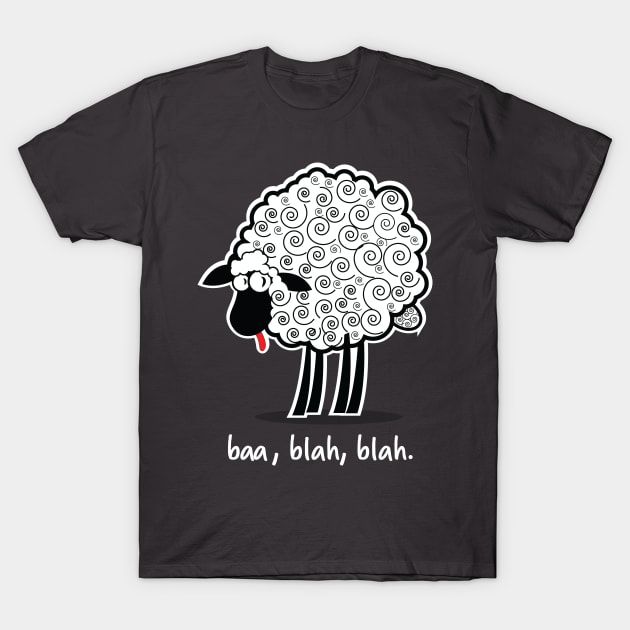 Baa, Blah, Blah Sheep T-Shirt by chrayk57